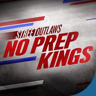 Street-Outlaws-No-Prep-Kings-Discovery