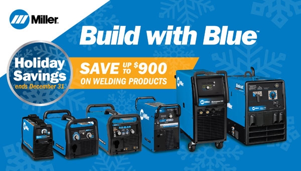 Miller Electric Manufacturing Company Offers &quot;Build with Blue&quot; Rebate Program, a Holiday Savings Promotion
